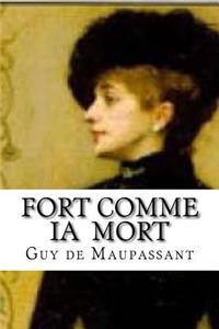 Fort Comme Ia Mort