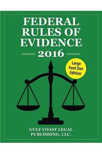 Federal Rules of Evidence 2016, Large Font Edition