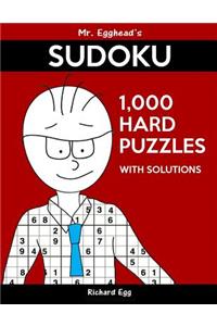 Mr. Egghead's Sudoku 1,000 Hard Puzzles With Solutions