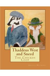 Thaddeus West and Sneed