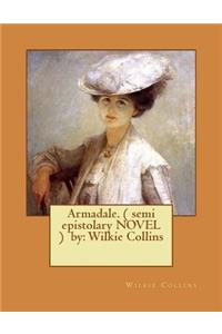 Armadale. ( semi epistolary NOVEL ) by