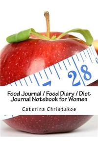 Food Journal / Food Diary / Diet Journal Notebook for Women