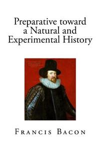 Preparative toward a Natural and Experimental History