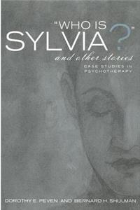 Who Is Sylvia? and Other Stories