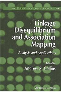 Linkage Disequilibrium and Association Mapping