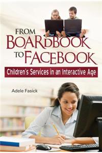 From Boardbook to Facebook