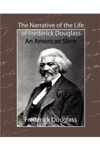 Narrative of the Life of Frederick Douglass - An American Slave