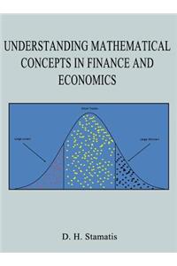 Understanding Mathematical Concepts in Finance and Economics