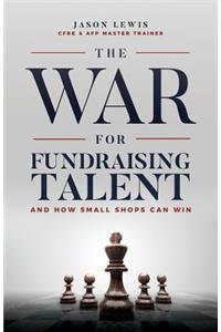 War for Fundraising Talent