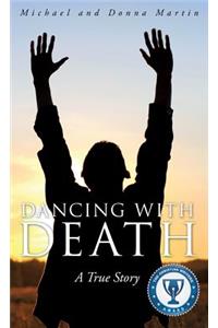 Dancing with Death