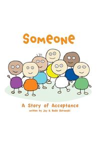 Someone: A Story of Acceptance