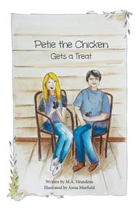 Petie the Chicken Gets a Treat