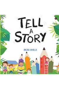 Tell A Story