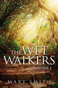 Wet Walkers