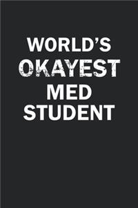 World's Okayest Med Student
