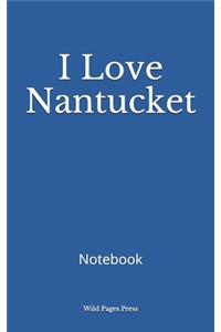 I Love Nantucket