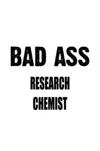 Bad Ass Research Chemist