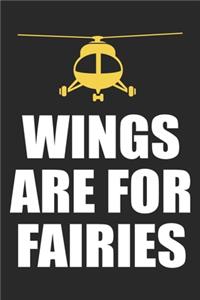 Wings Are For Fairies