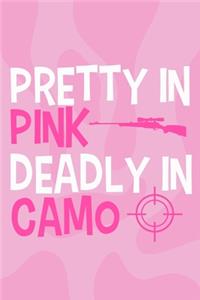 Pretty In Pink Deadly In Camo