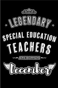 Legendary Special Education Teachers are born in December