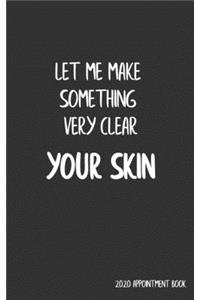 Let Me Make Something Very Clear