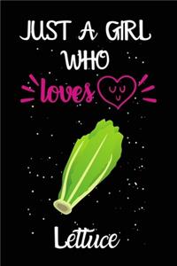 Just A Girl Who Loves Lettuce