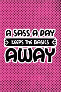 A Sass A Day Keeps The Basics Away