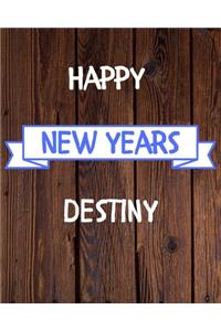 Happy New Years Destiny's