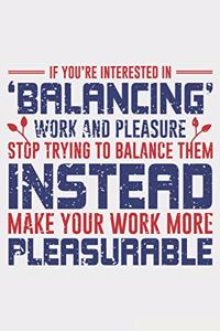 Balancing Work And Pleasure