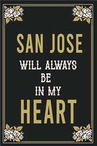 San Jose Will Always Be In My Heart