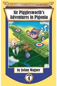 Sir Pigglesworth's Adventures in Pigonia