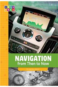 Navigation from Then to Now