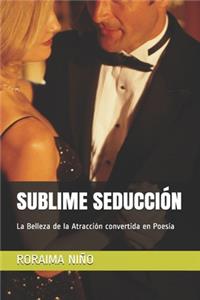 Sublime Seducción