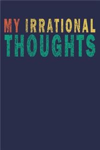 My Irrational Thoughts