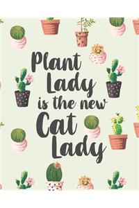 Plant Lady Is The New Cat Lady