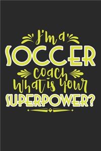 I'm A Soccer Coach, What Is Your Superpower?