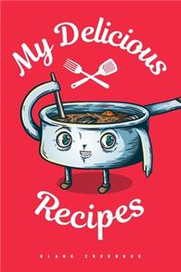My Delicious Recipes - Blank Cookbook