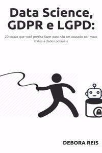 Data Science, GDPR e LGPD
