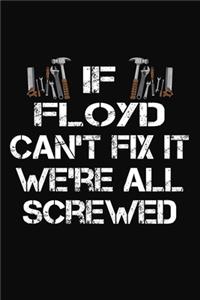 If Floyd Can't Fix It We're All Screwed