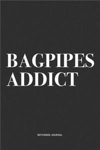 Bagpipes Addict