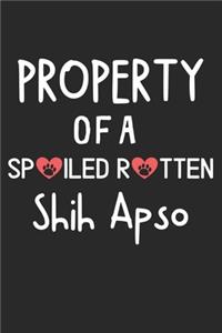 Property Of A Spoiled Rotten Shih Apso