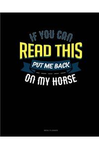 If You Can Read This Put Me Back On My Horse