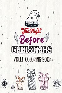 The Night Before Christmas - Adult Coloring Book