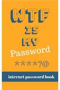 WTF Is My Password - Internet Password Book