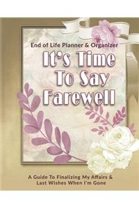 Its Time To Say Farewell