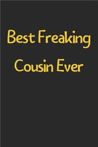 Best Freaking Cousin Ever