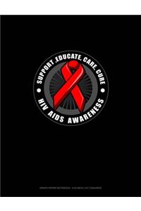 Support, Educate, Care, Cure HIV AIDS Awareness