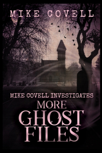 More Ghost Files