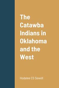 Catawba Indians in Oklahoma and the West