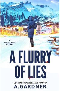 A Flurry of Lies